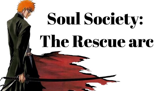 Soul Society: The Rescue arc