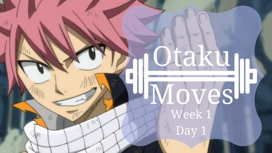 otaku-moves-week-1-day-1-otakumoves