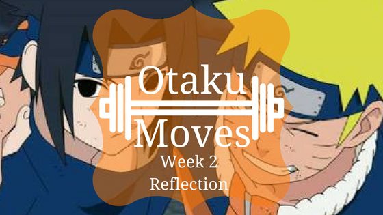 otaku-moves-week-2-reflection