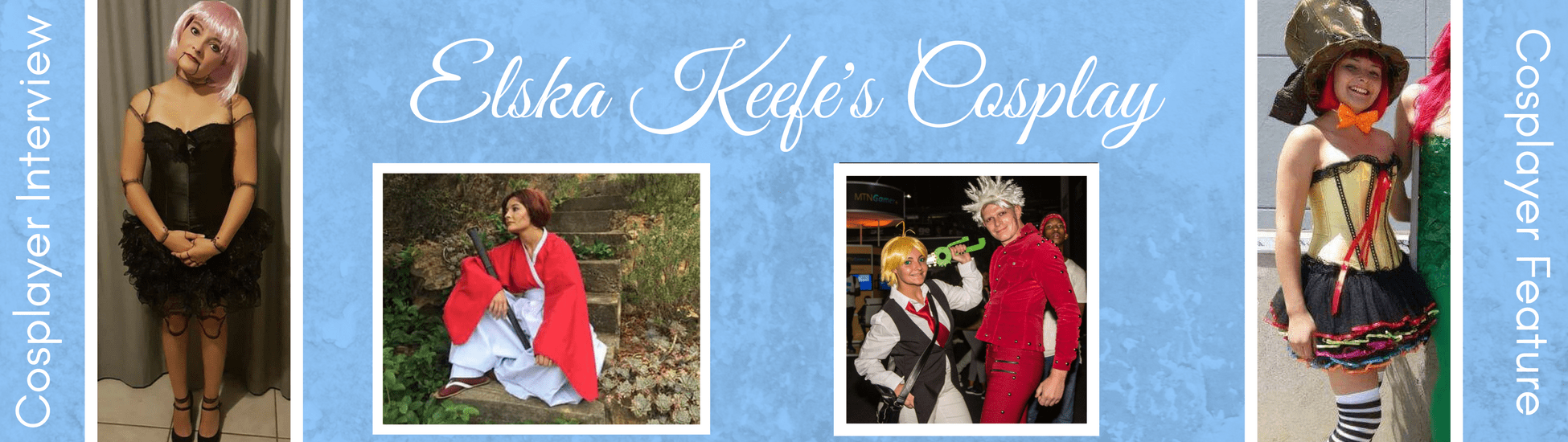 Elska Keefe’s Cosplay