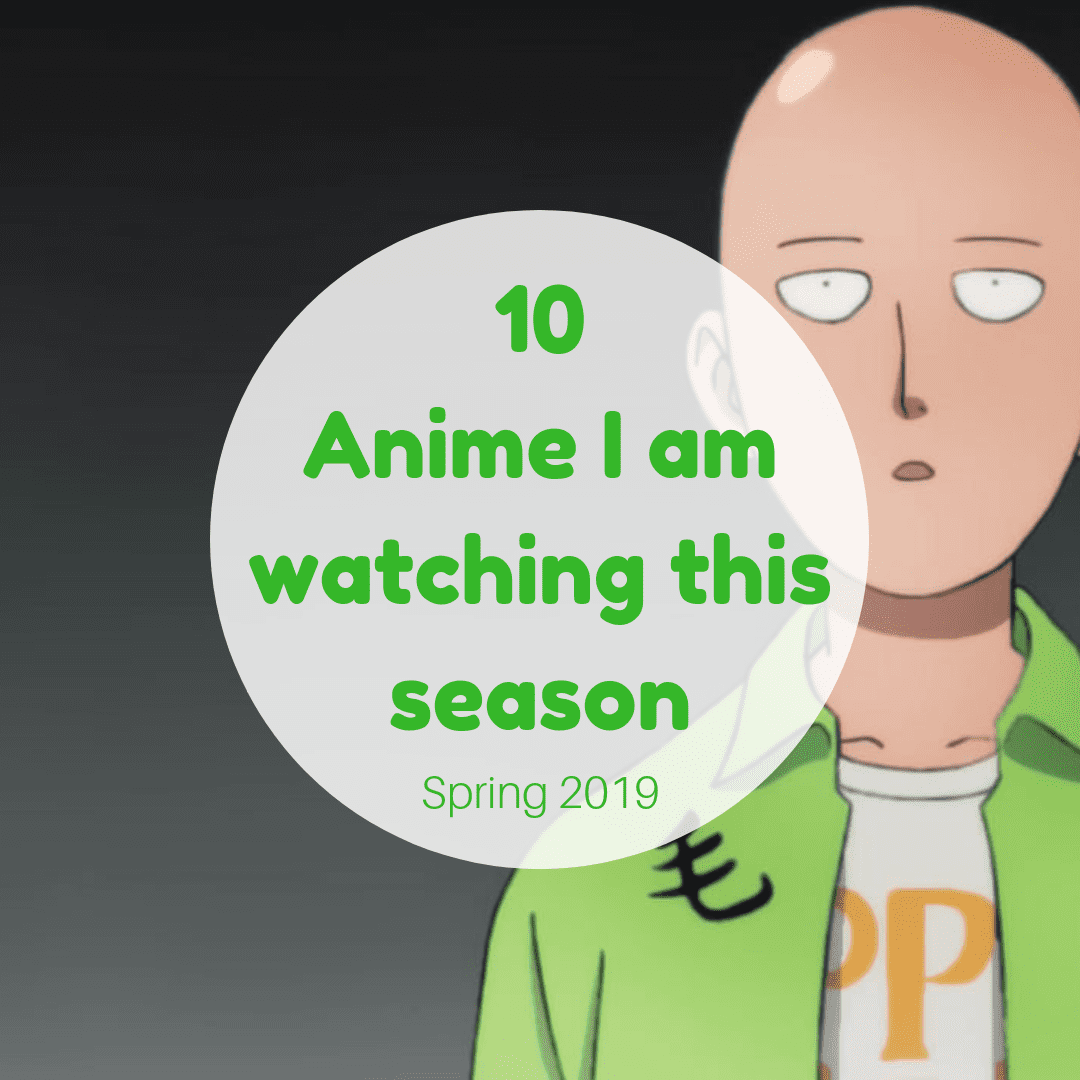 10 Anime I am watching this season 27 10 Anime I am watching this season
