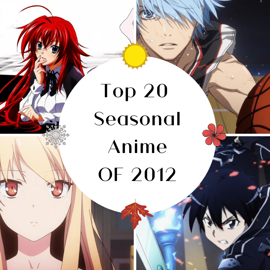 Top 20 Seasonal Anime of 2012