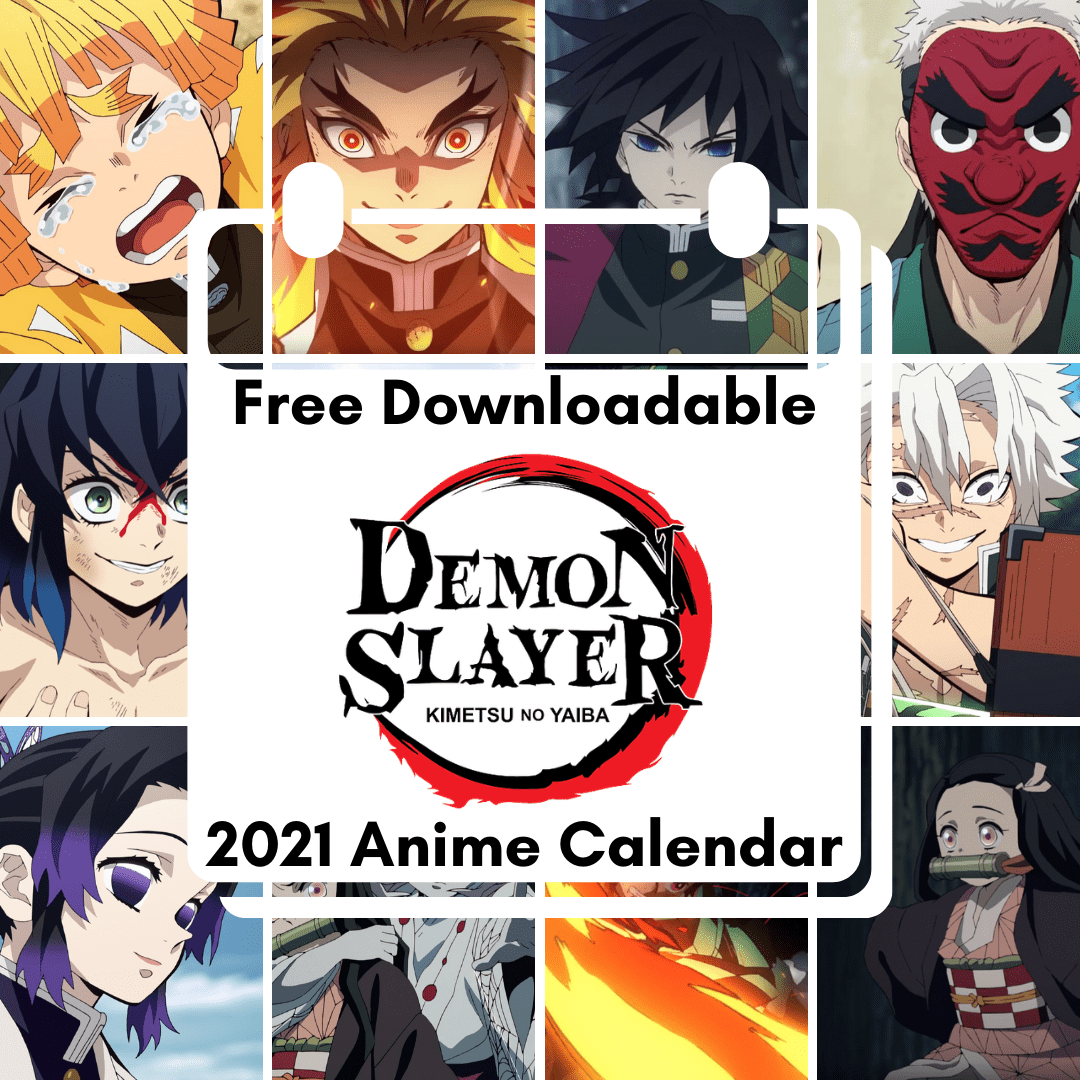Free Downloadable 2021 Anime Calendar Demon Slayer AllAnimeMag