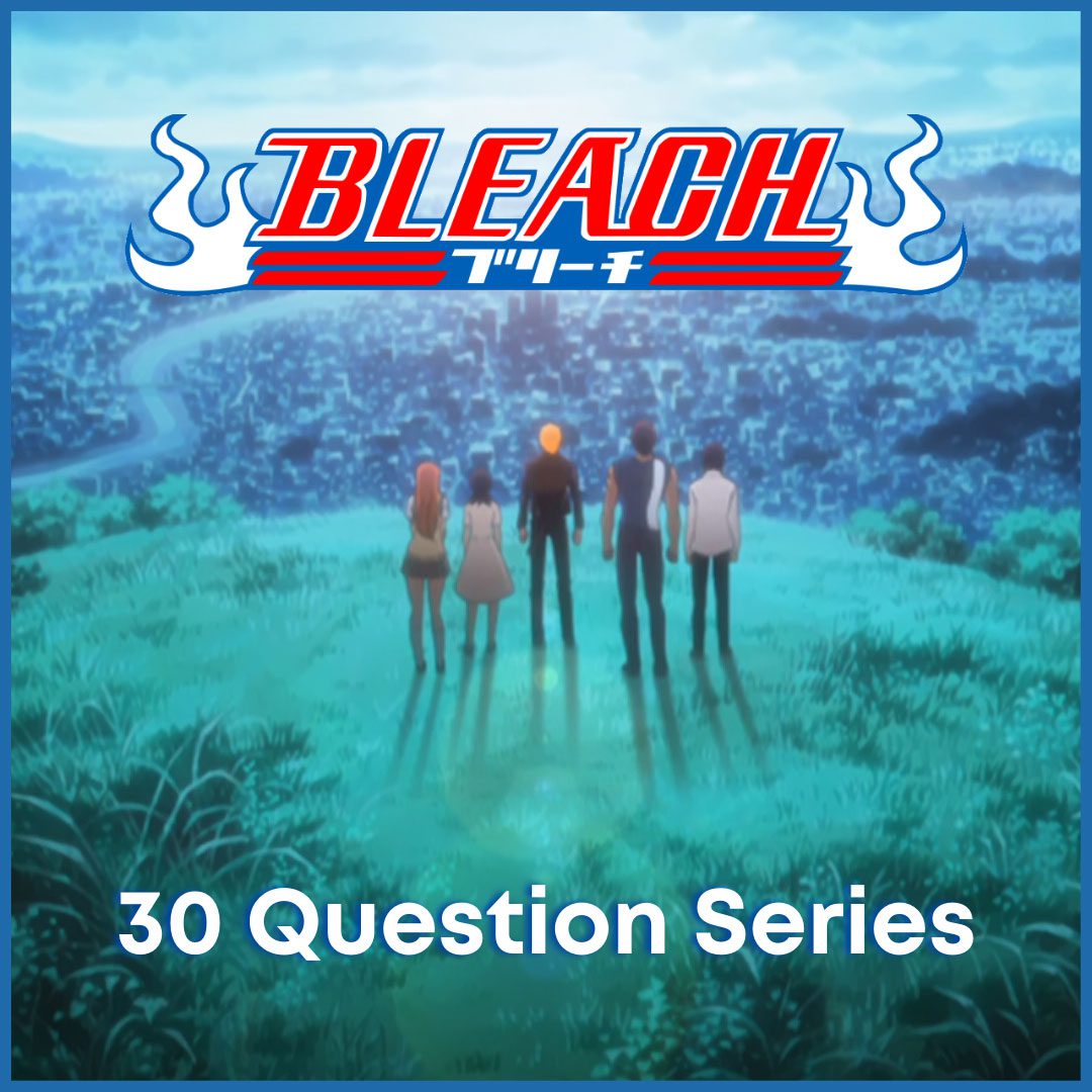 30-Bleach-Anime-manga-Questions-from-All-About-Anime-and-Manga-AllAnimeMag