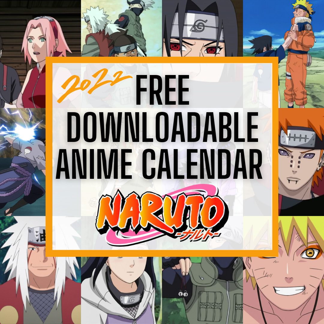 Naruto and Shippuden Anime Calendar 2022 1 Free-Downloadable-Naruto-Shippuden-Anime-2022-Anime-Calendar