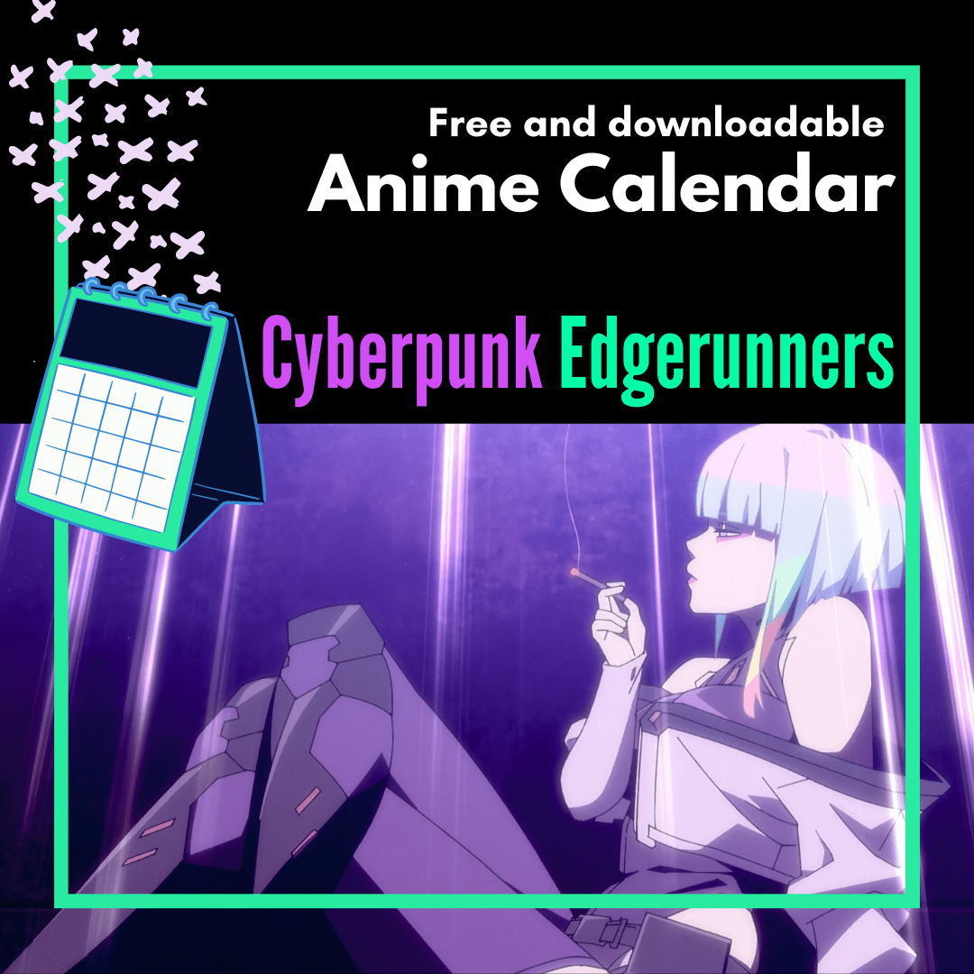 Cyberpunk Edgerunners Timeless Anime Calendar