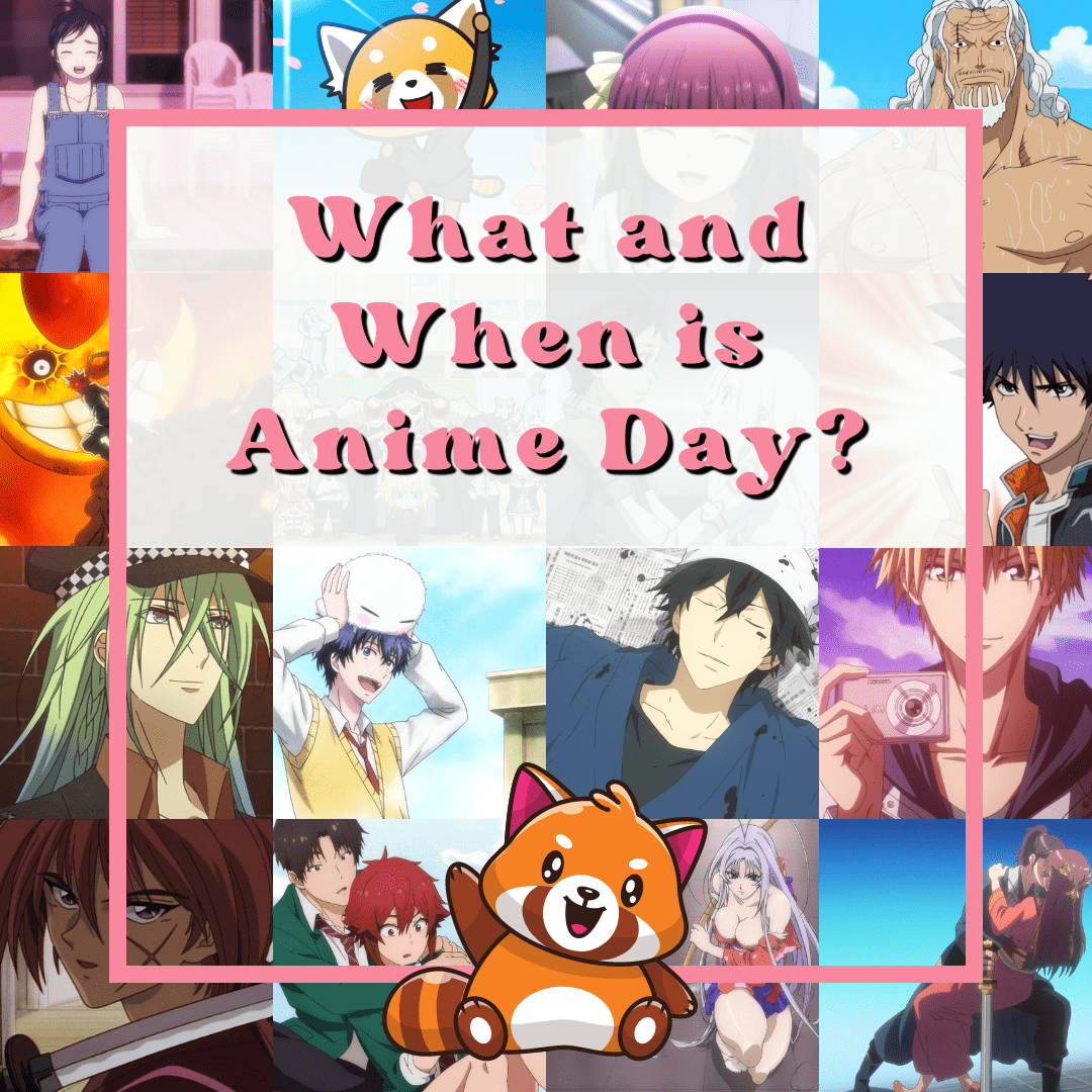 What and When Is Anime Day