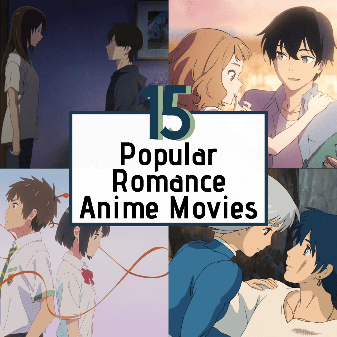 15 Popular Romance Anime Movie Titles To Watch