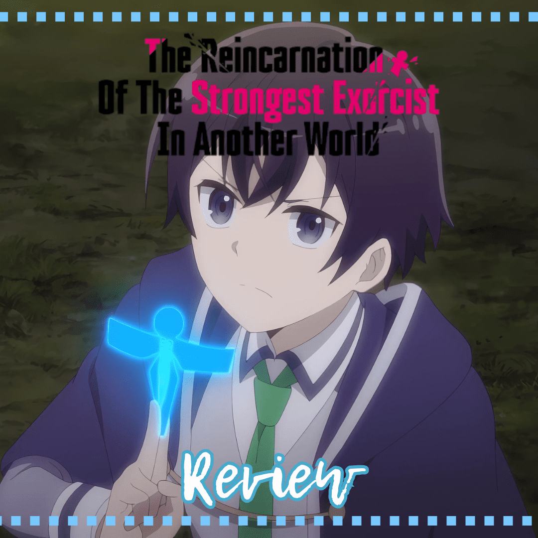 Is The Strongest Exorcist Anime Worth Watching? My Honest Review