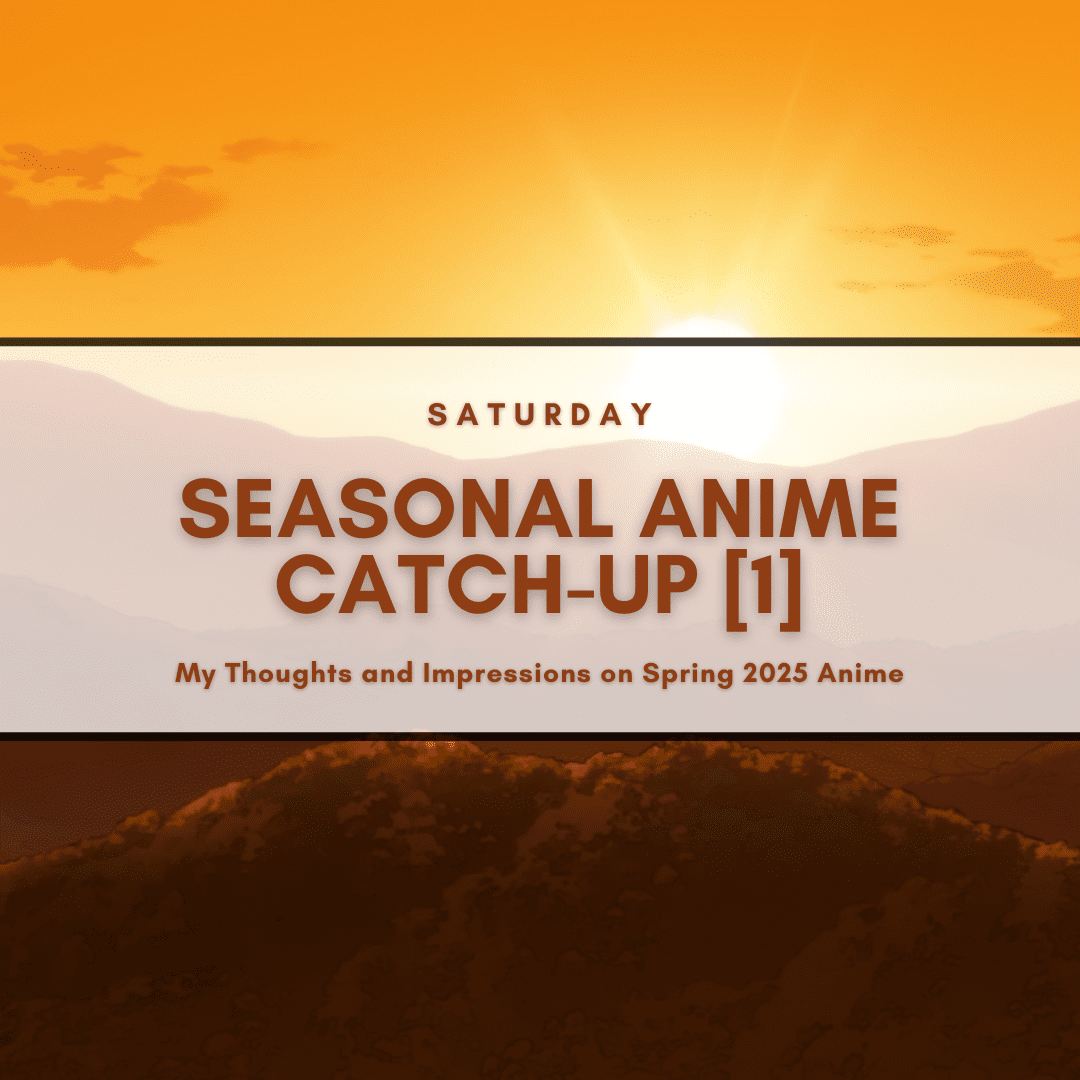 Reflecting on Saturday’s Anime Releases #1: A Review