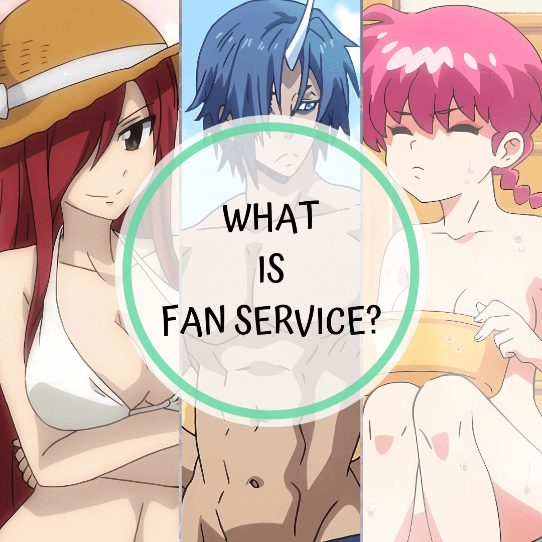 Fan Service: From Bath Scenes to Easter Eggs