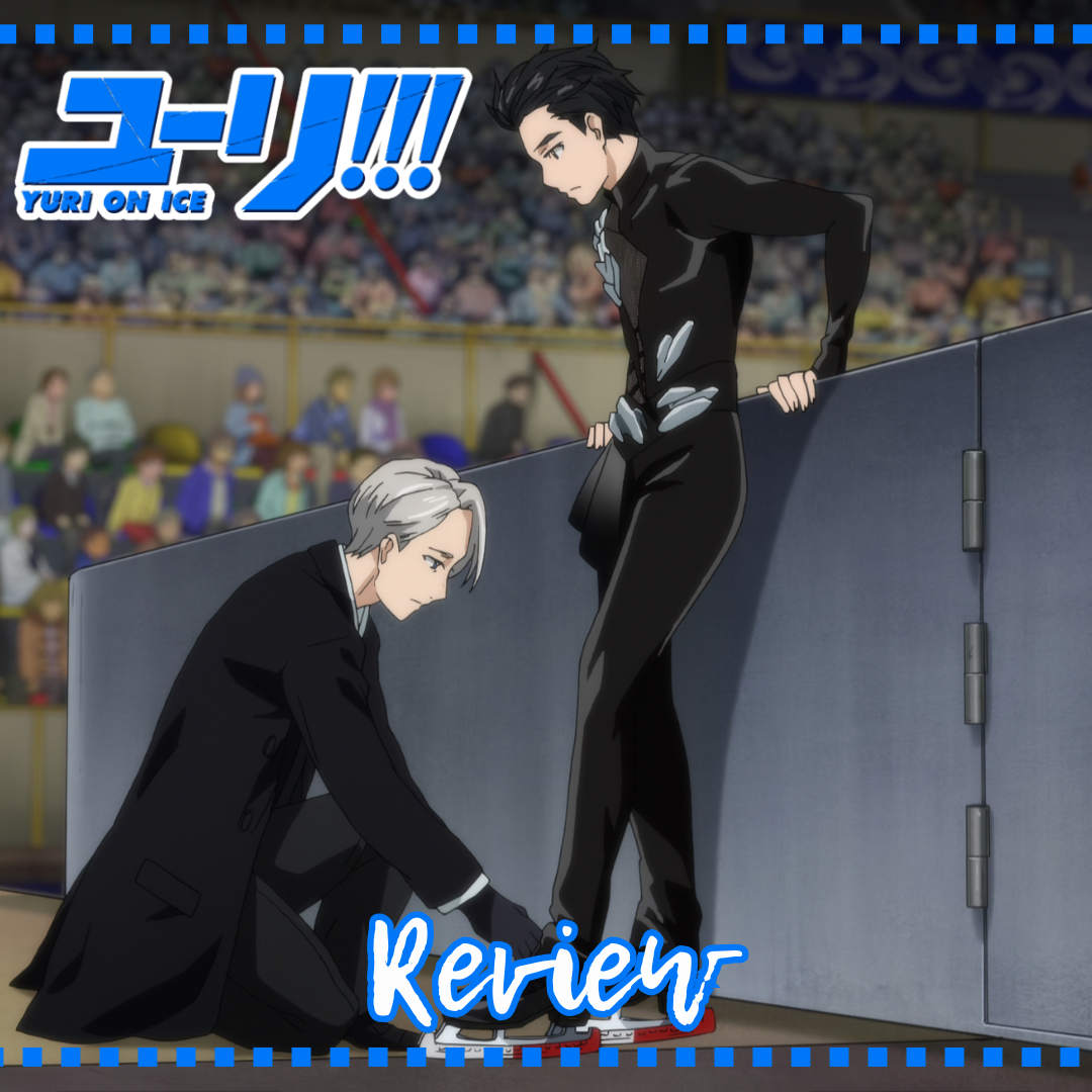 Yuri!!! On Ice Review: The Two L’s (Life and Love)